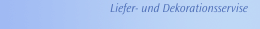 Liefer- und Dekorationsservise