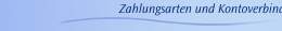 Zahlungsarten und Kontoverbindungen